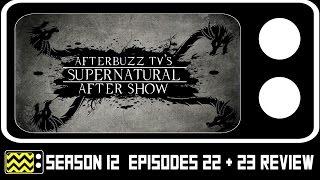 Supernatural Season 12 Episodes 22 & 23 Review & After Show | AfterBuzz TV